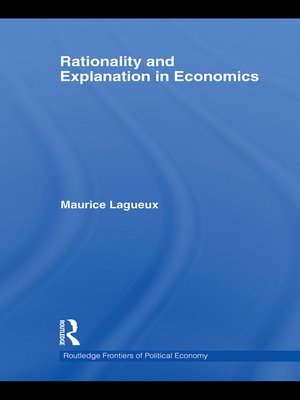 cover image of Rationality and Explanation in Economics
